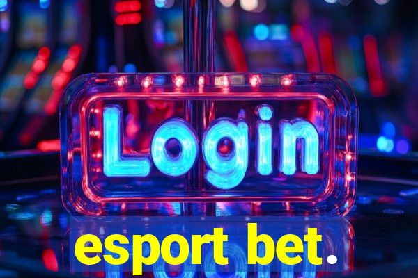 esport bet.